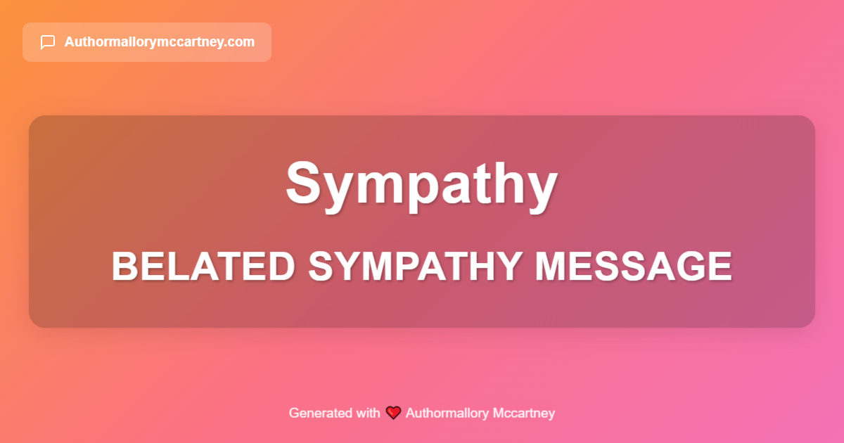 belated sympathy message