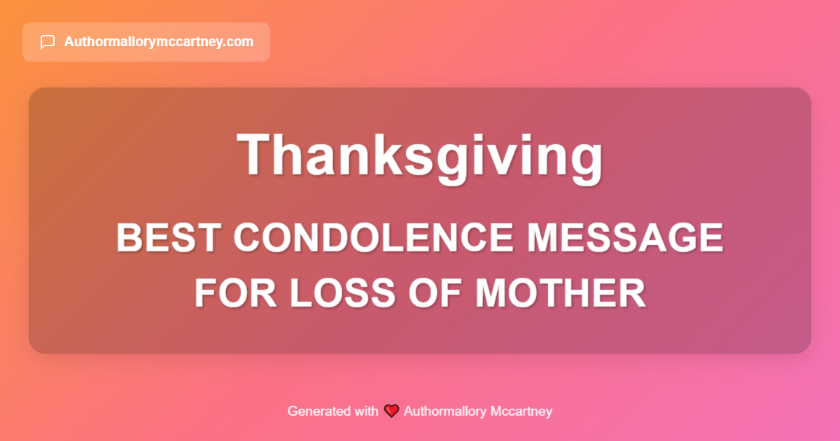best condolence message for loss of mother