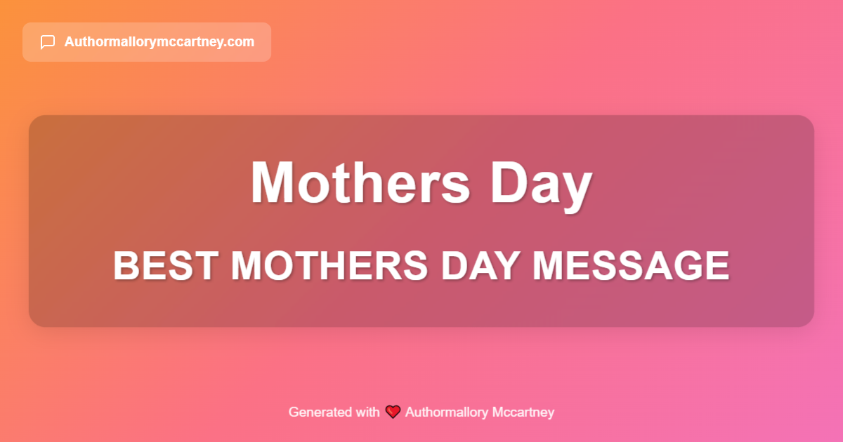 best mothers day message best mothers day message