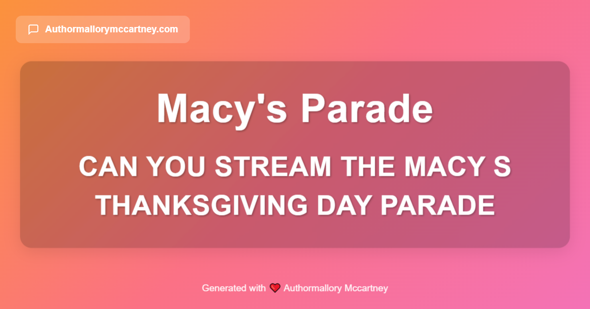 can you stream the macy s thanksgiving day parade