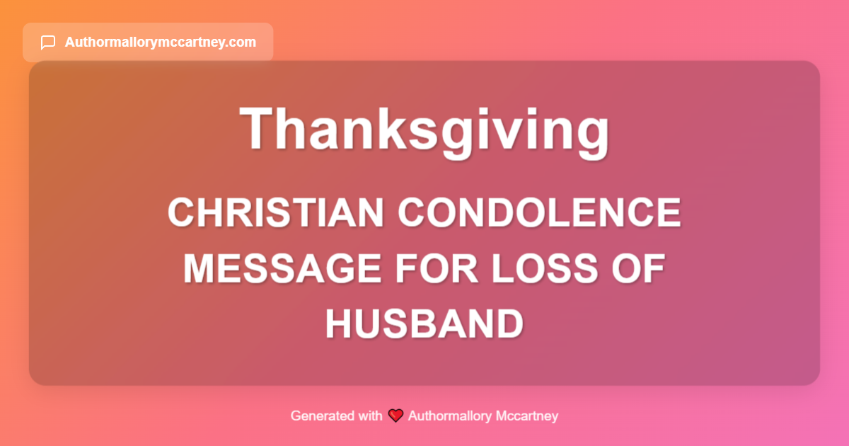 christian condolence message for loss of husband