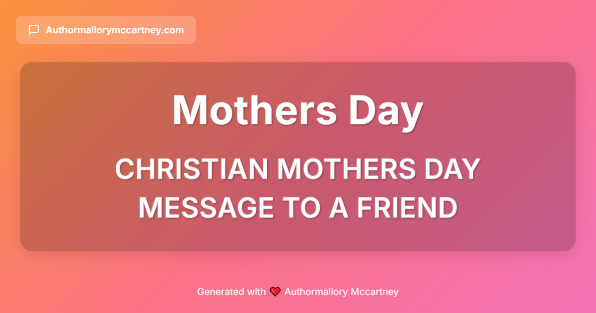 christian mothers day message to a friend