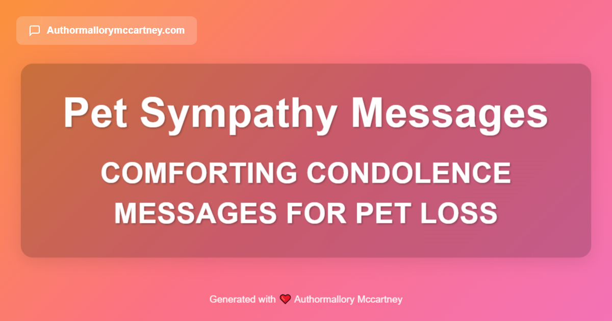 comforting condolence messages for pet loss