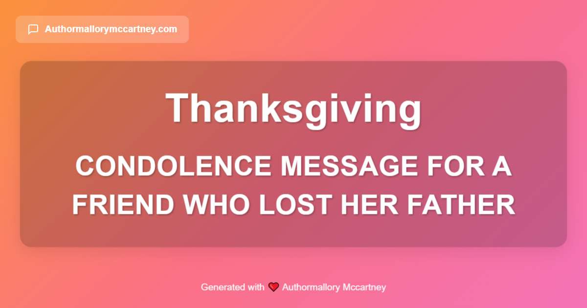 condolence message for a friend who lost her father