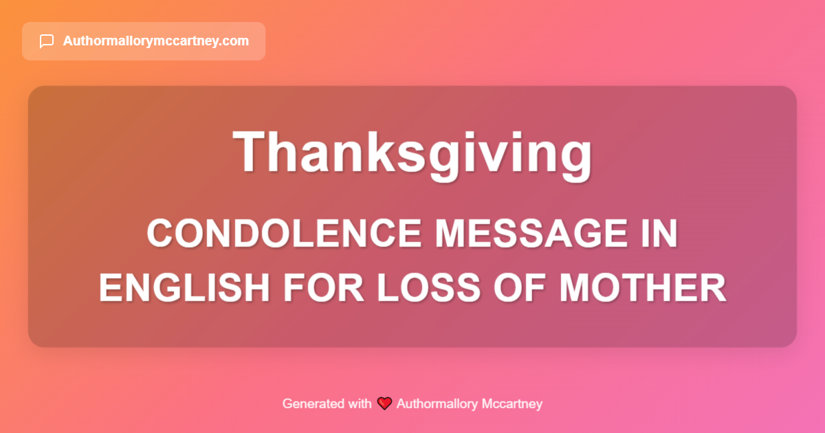 condolence message in english for loss of mother