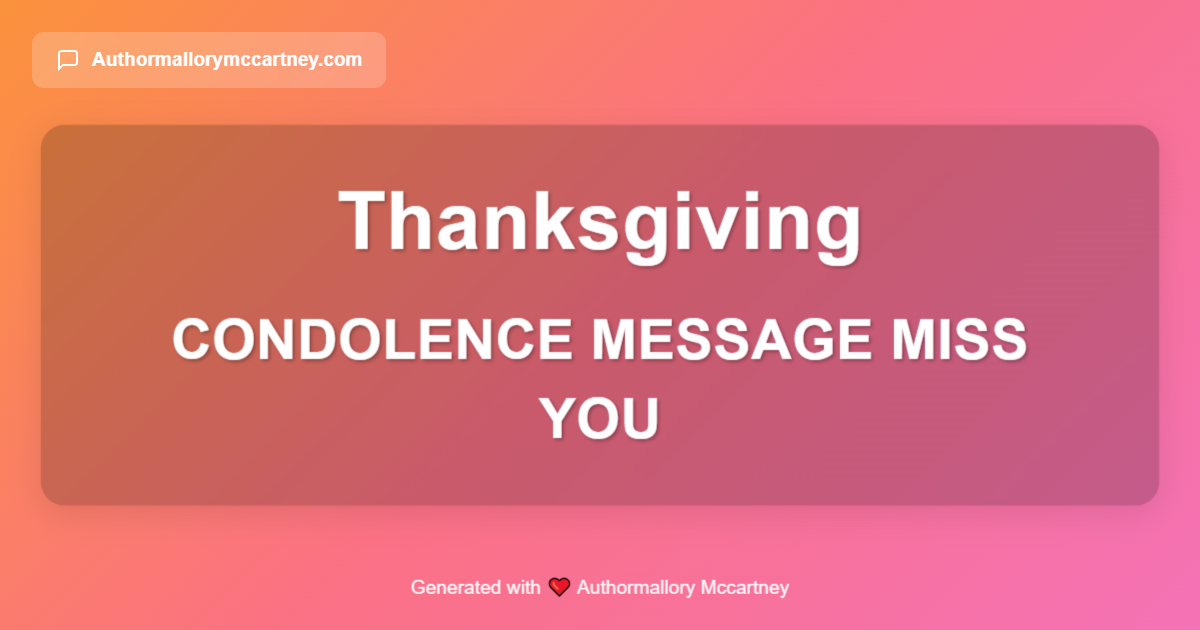 condolence message miss you