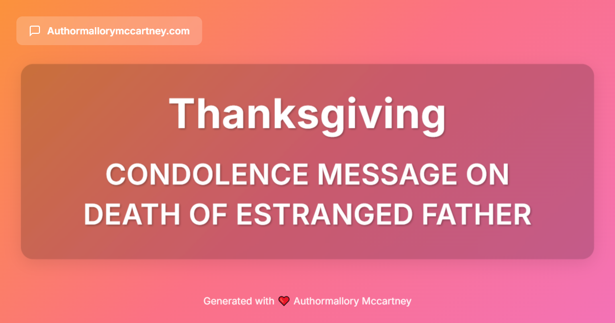 condolence message on death of estranged father