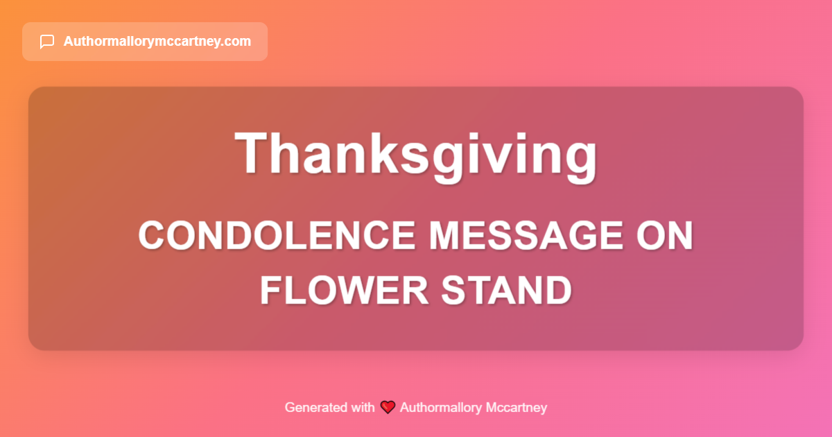 condolence message on flower stand