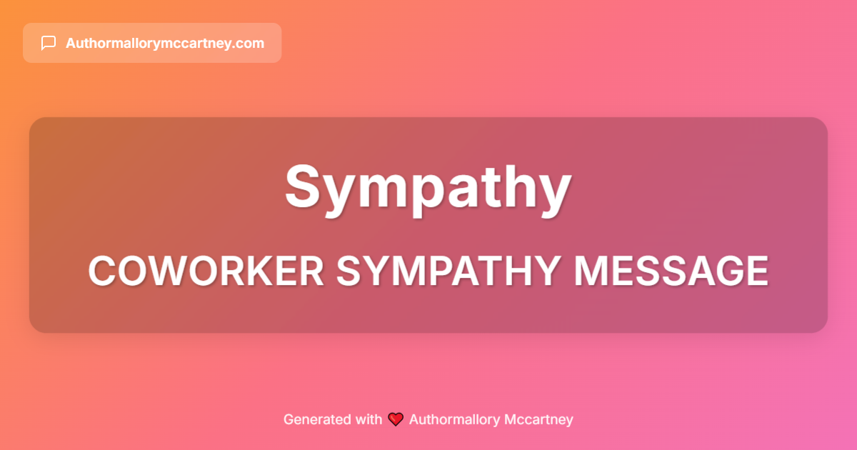 coworker sympathy message