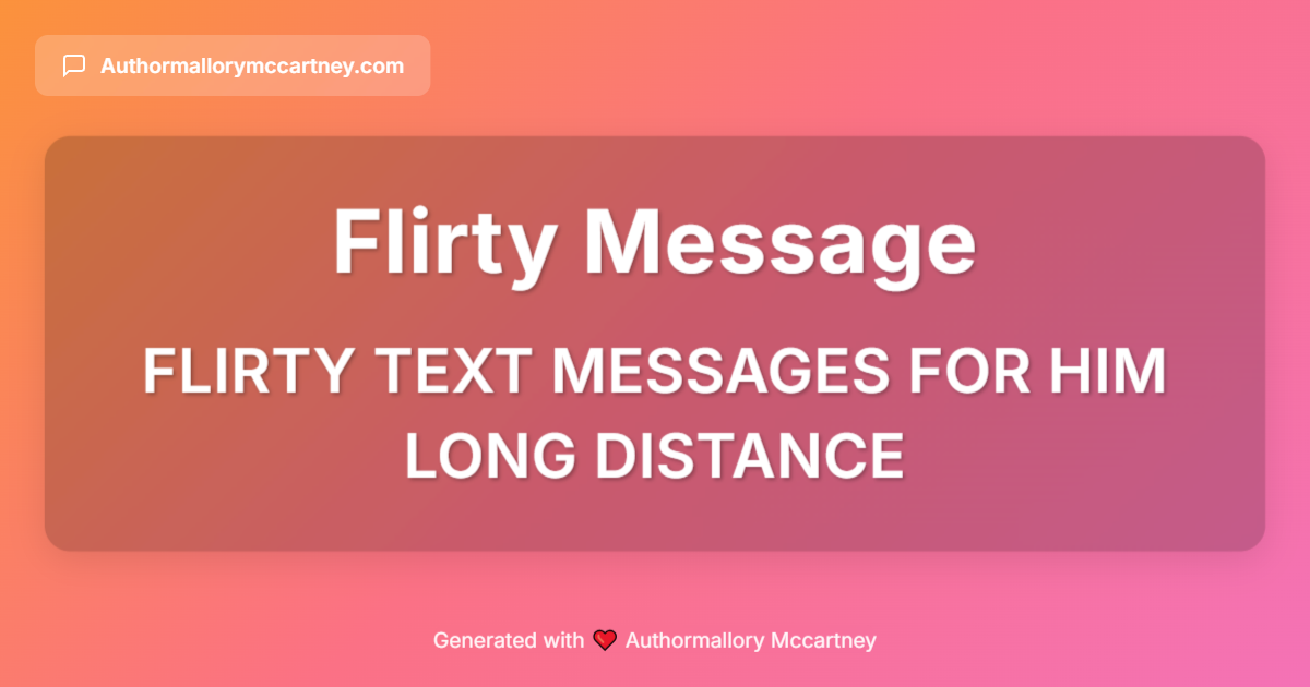 flirty text messages for him long distance