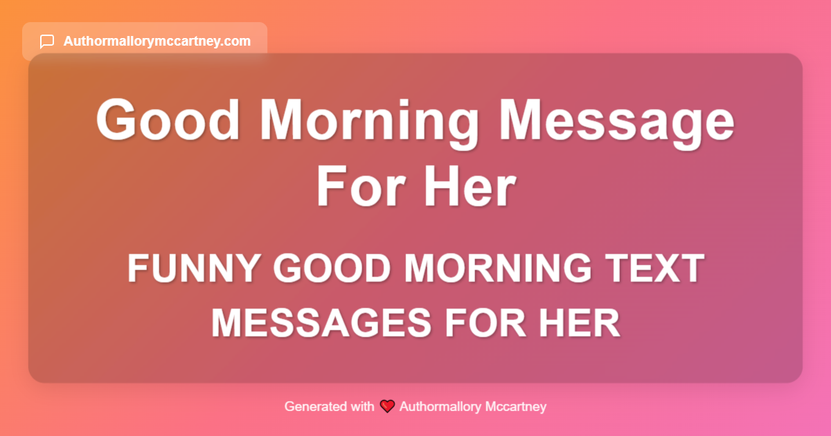 funny good morning text messages for her