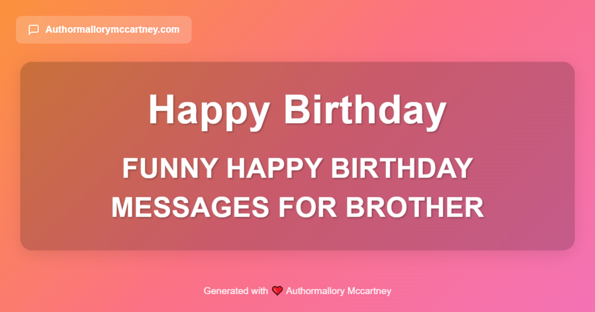 funny happy birthday messages for brother