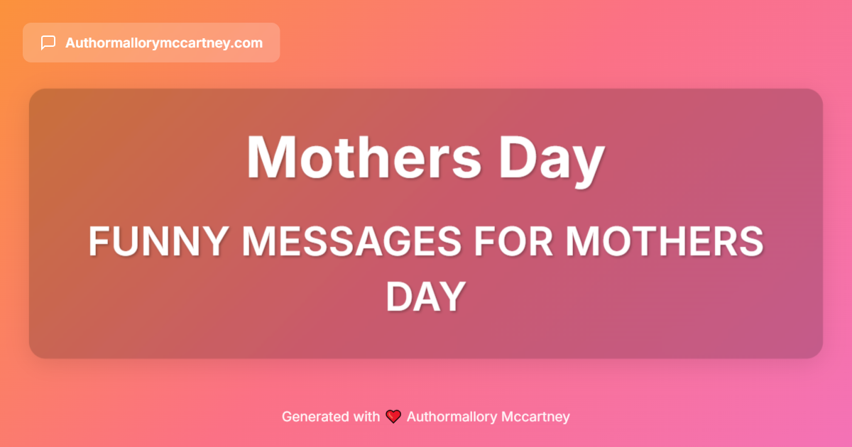 funny messages for mothers day