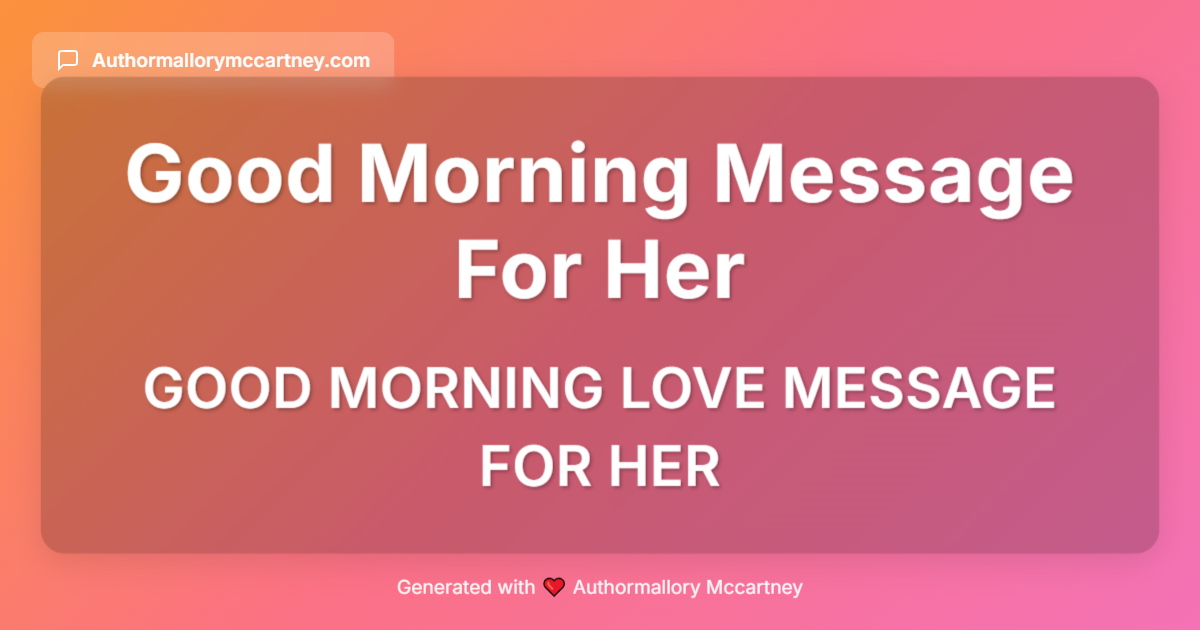 good morning love message for her