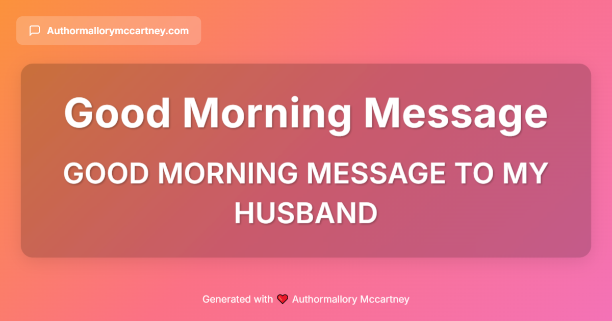 good morning message to my husband