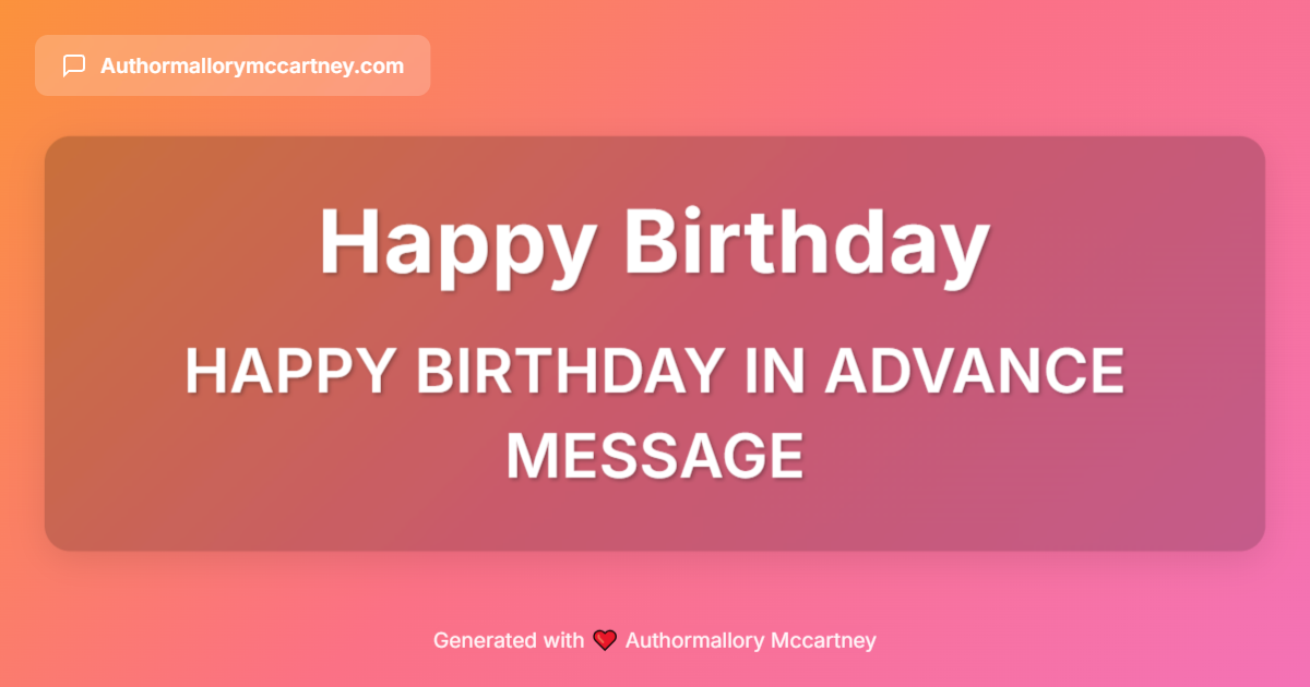 happy birthday in advance message