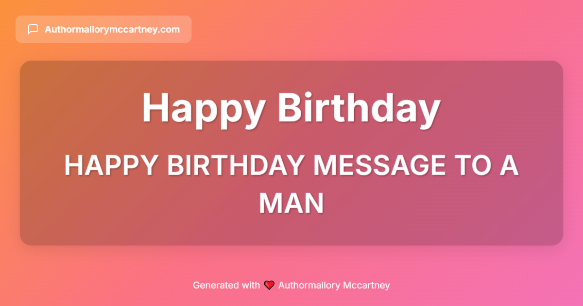 happy birthday message to a man
