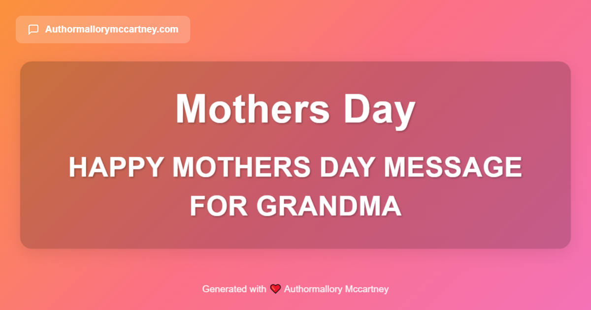 happy mothers day message for grandma