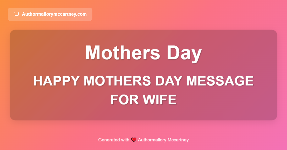 happy mothers day message for wife