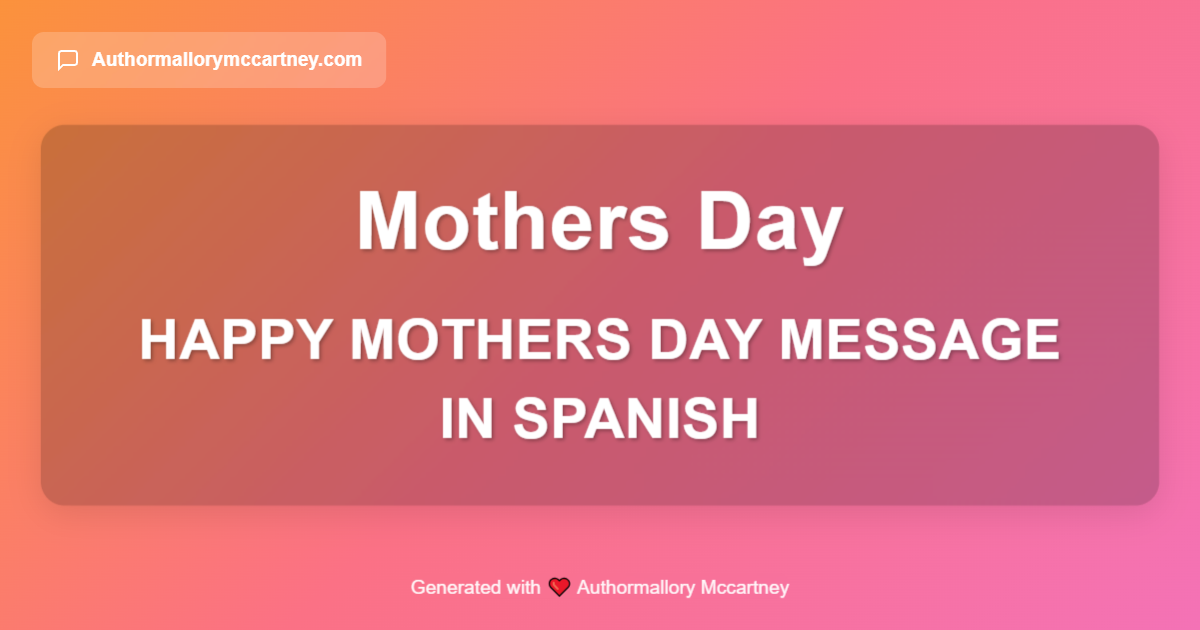 happy mothers day message in spanish