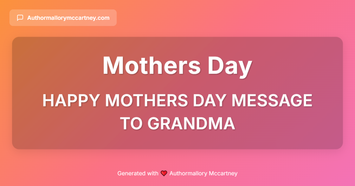 happy mothers day message to grandma