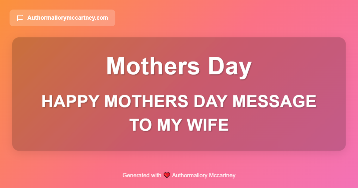 happy mothers day message to my wife