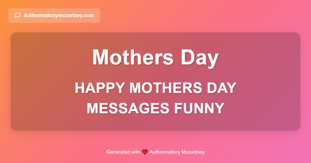 happy mothers day messages funny