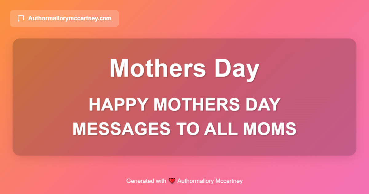 happy mothers day messages to all moms