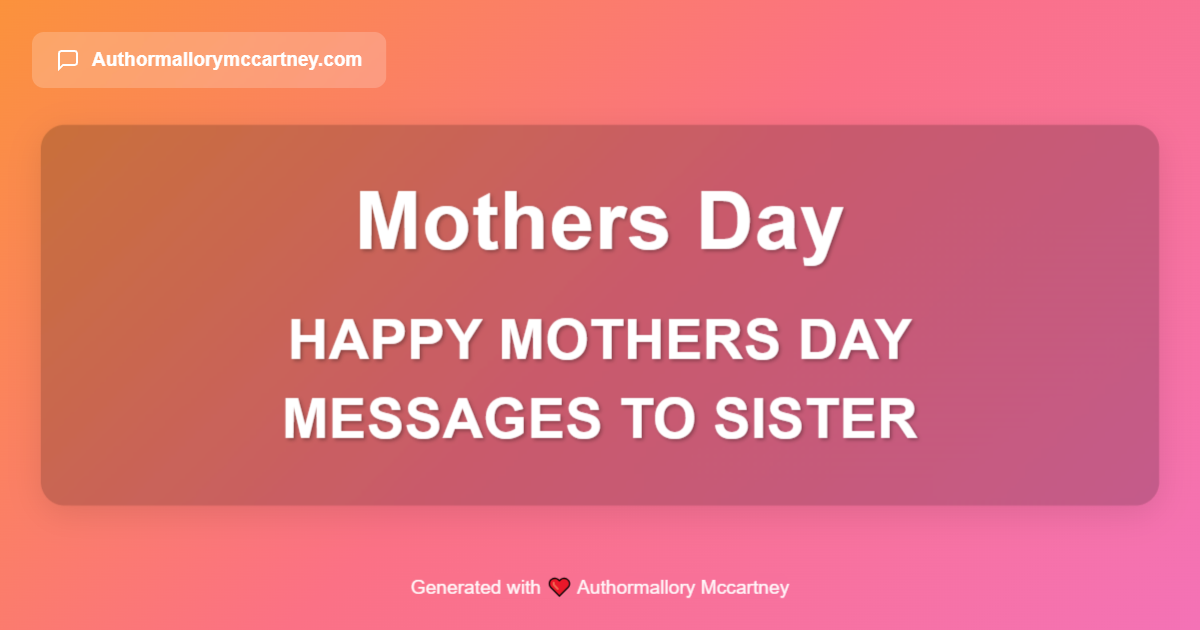 happy mothers day messages to sister