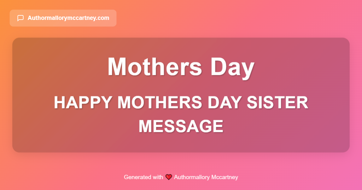 happy mothers day sister message