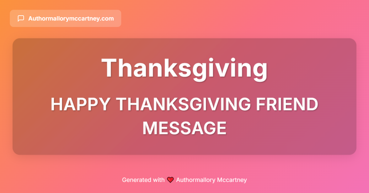happy thanksgiving friend message