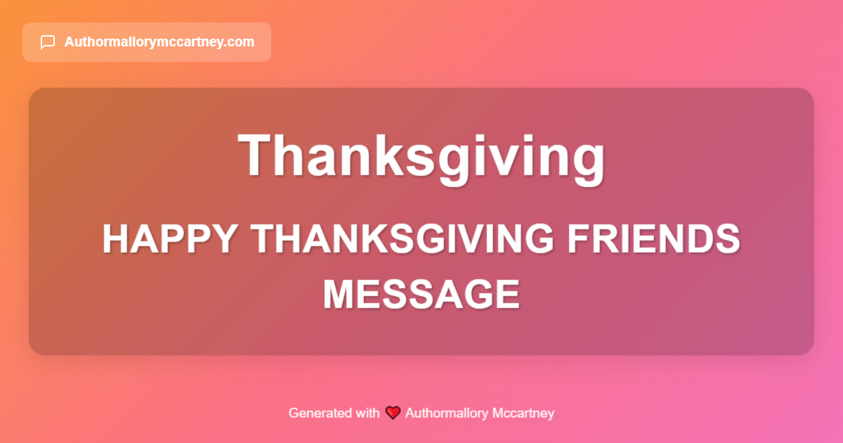 happy thanksgiving friends message