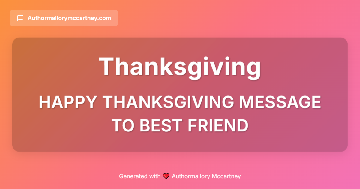 happy thanksgiving message to best friend