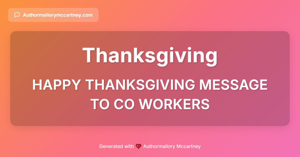 happy thanksgiving message to co workers