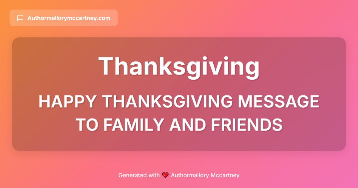 happy thanksgiving message to family and friends