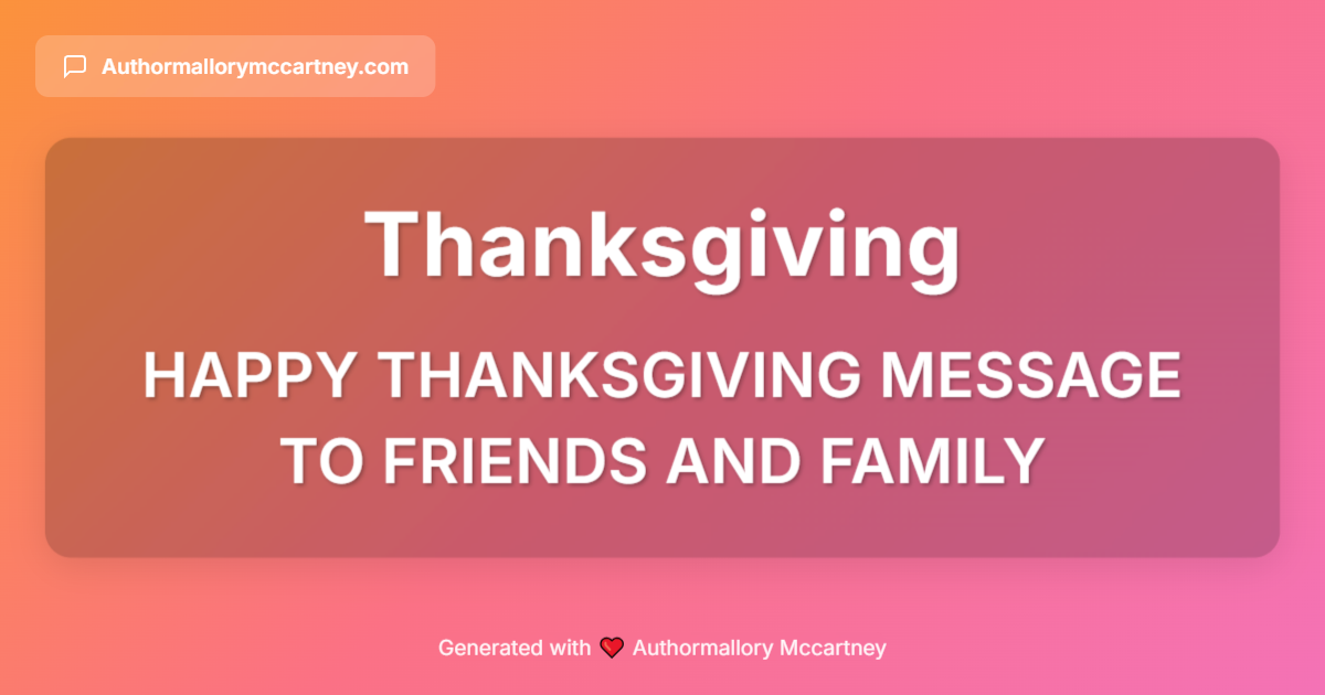 happy thanksgiving message to friends and family