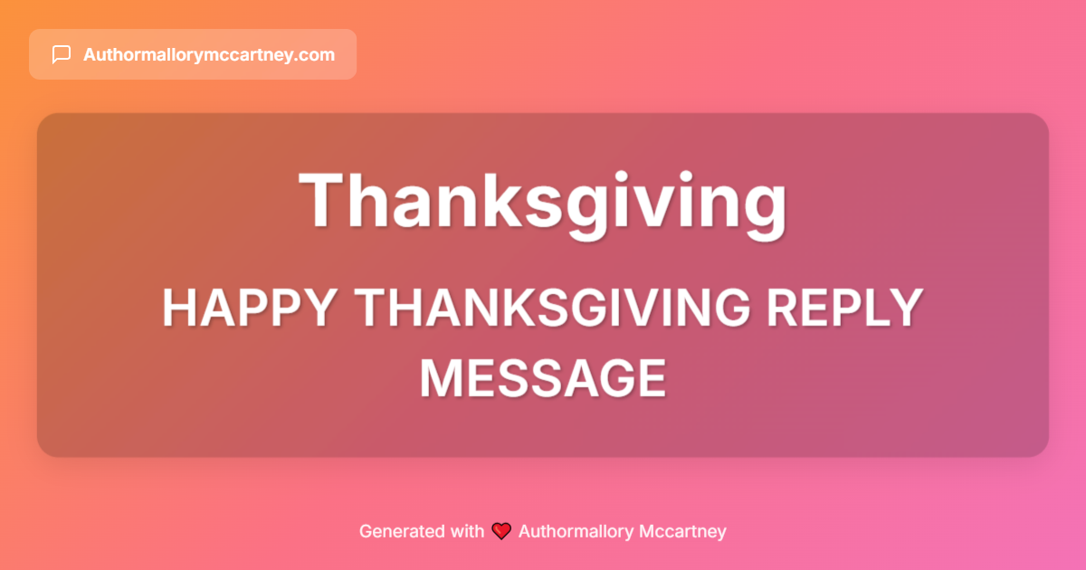 happy thanksgiving reply message