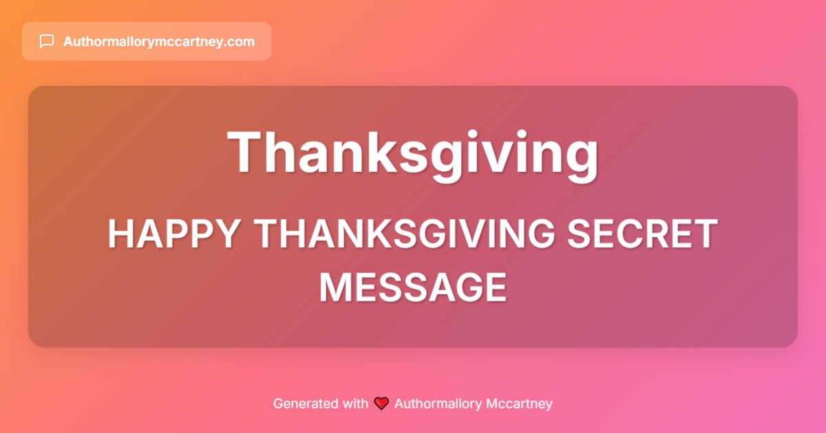 happy thanksgiving secret message