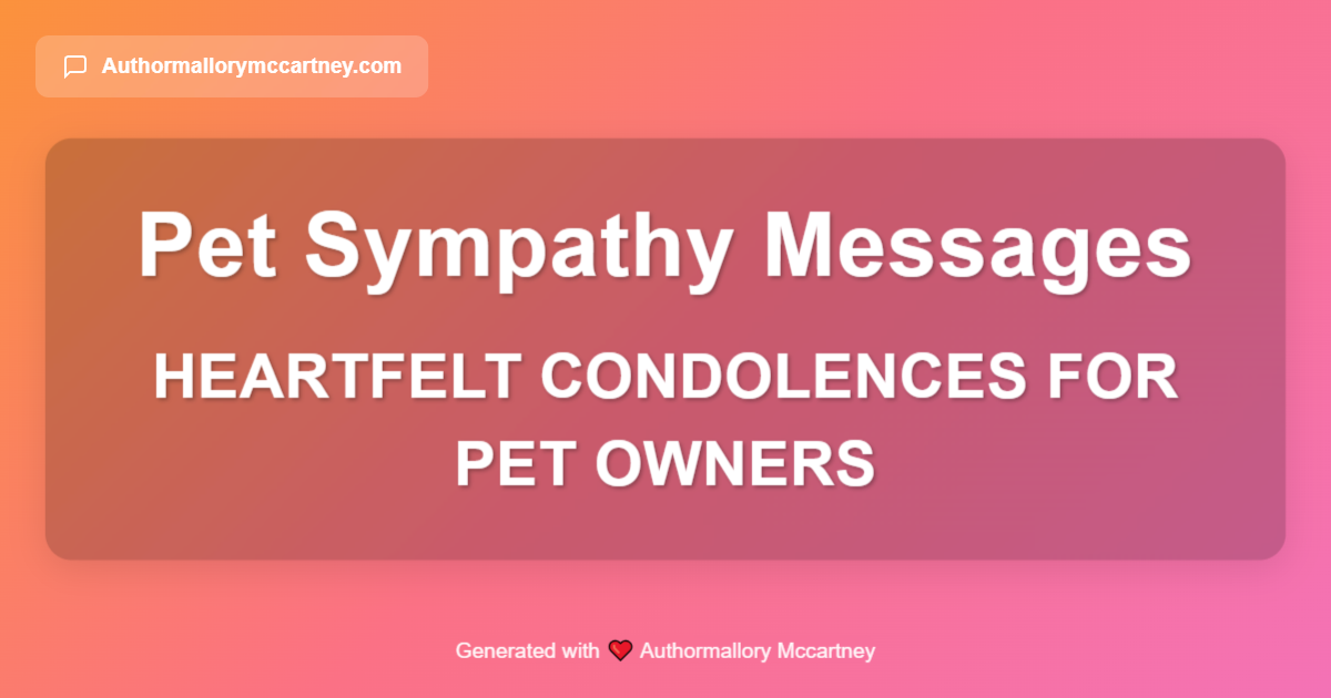 heartfelt condolences for pet owners