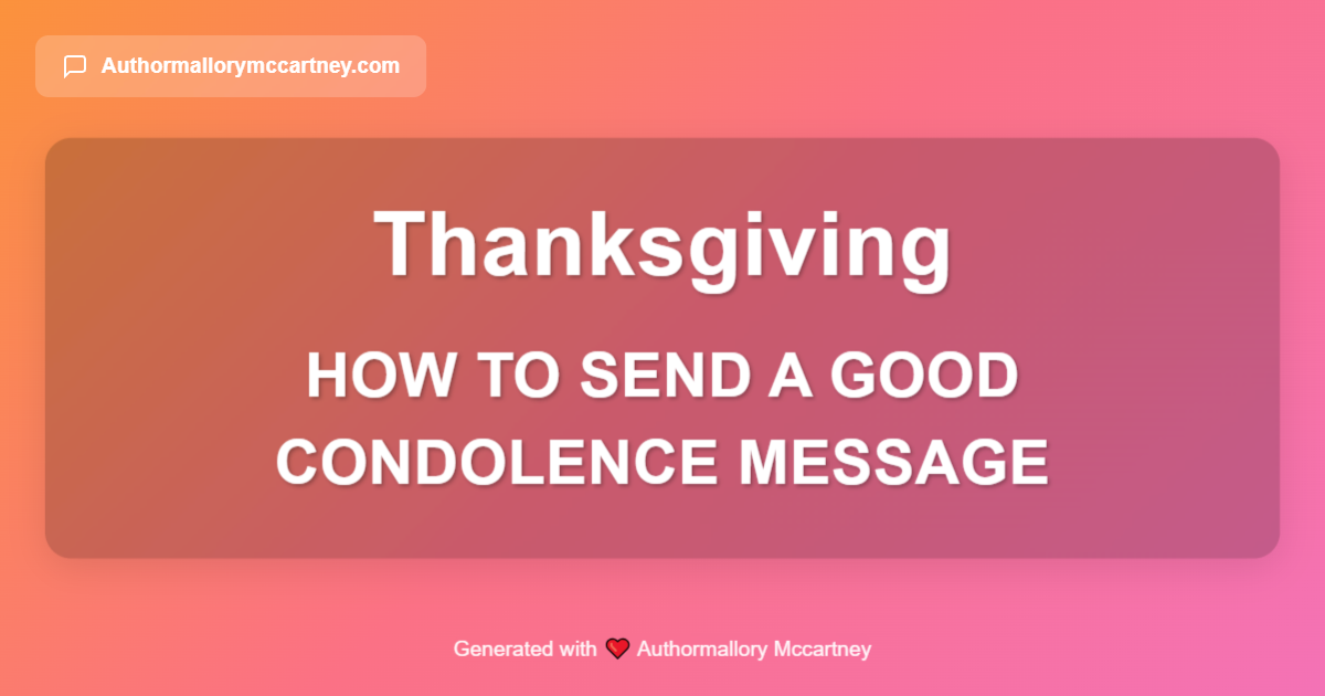 how to send a good condolence message