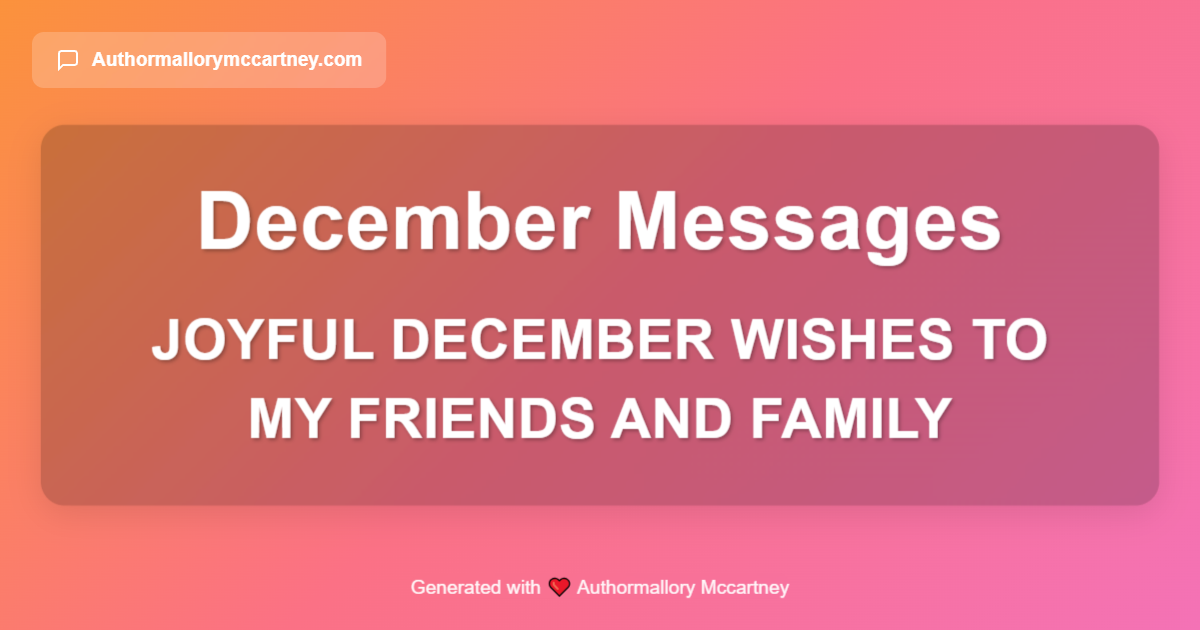 joyful december wishes to my friends and family