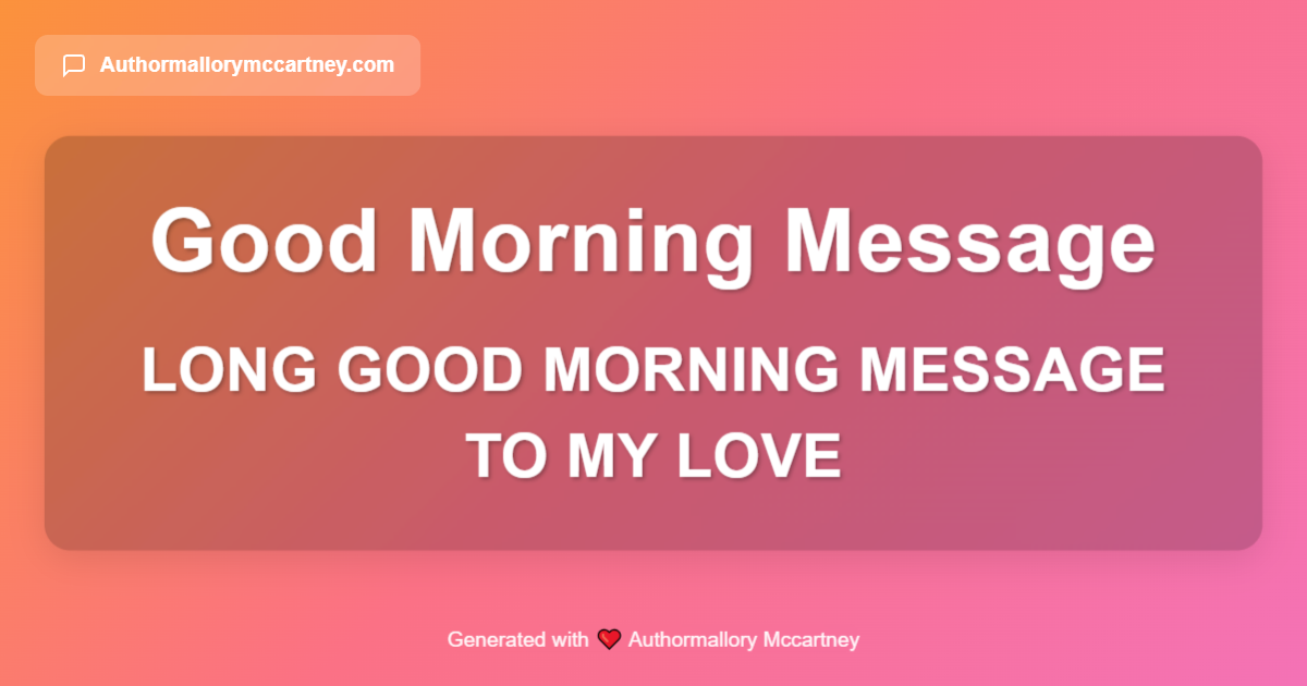 long good morning message to my love