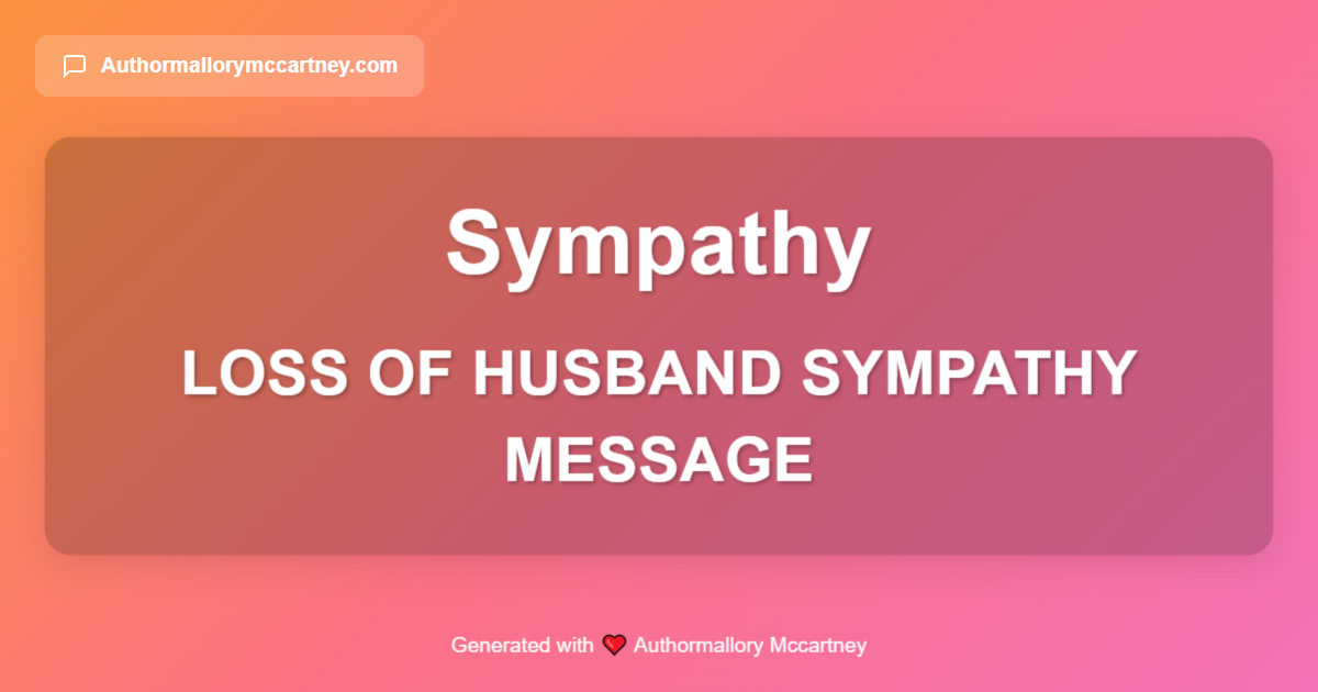 loss of husband sympathy message