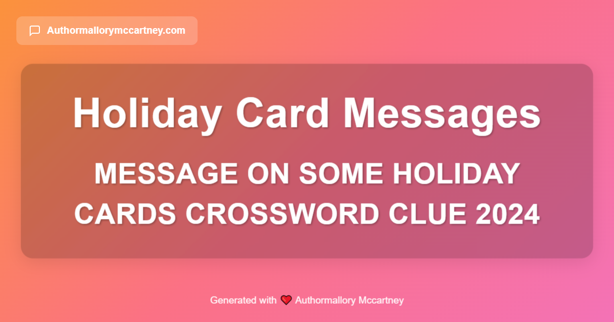 message on some holiday cards crossword clue 2024