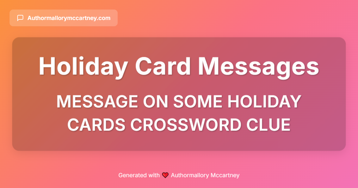 message on some holiday cards crossword clue