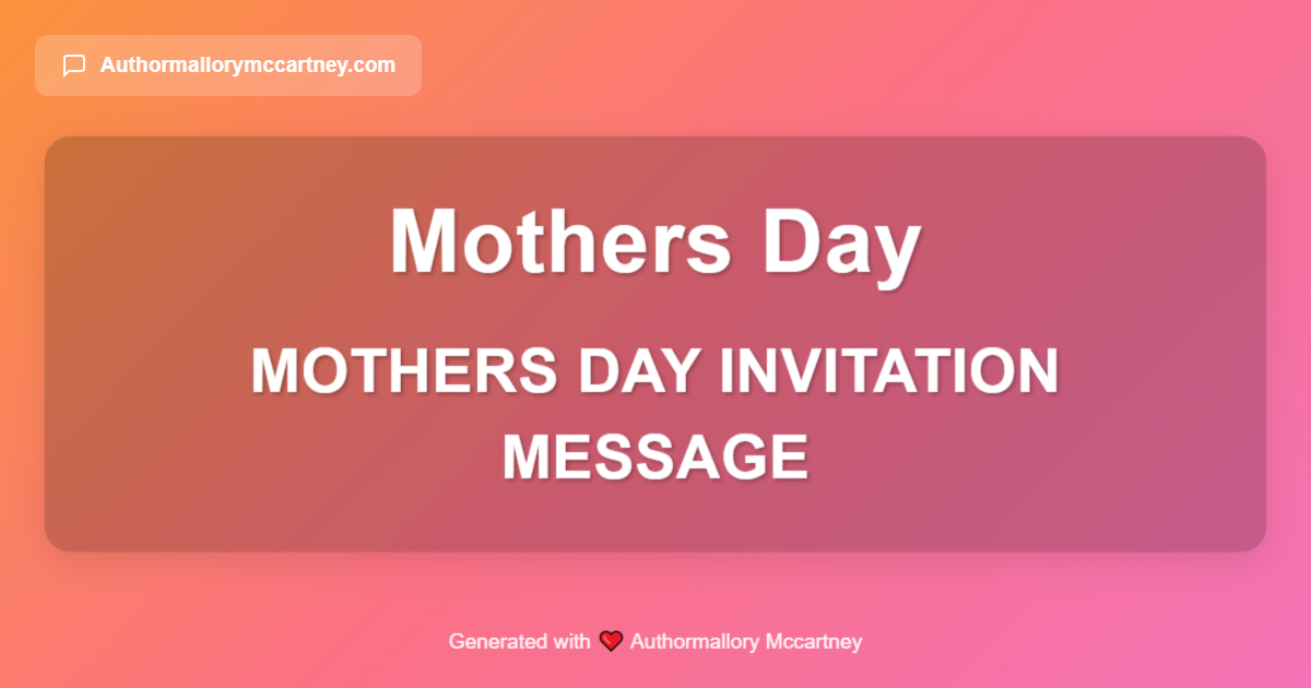 mothers day invitation message