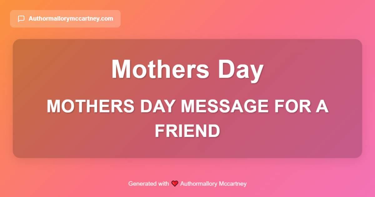 mothers day message for a friend