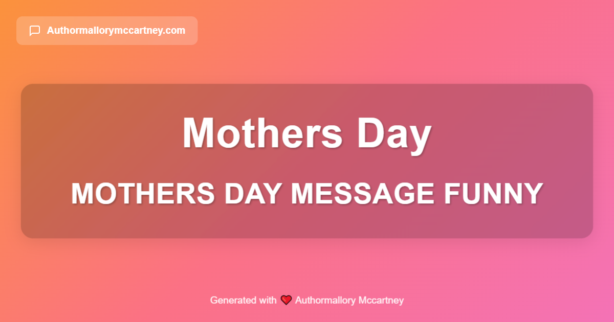 mothers day message funny