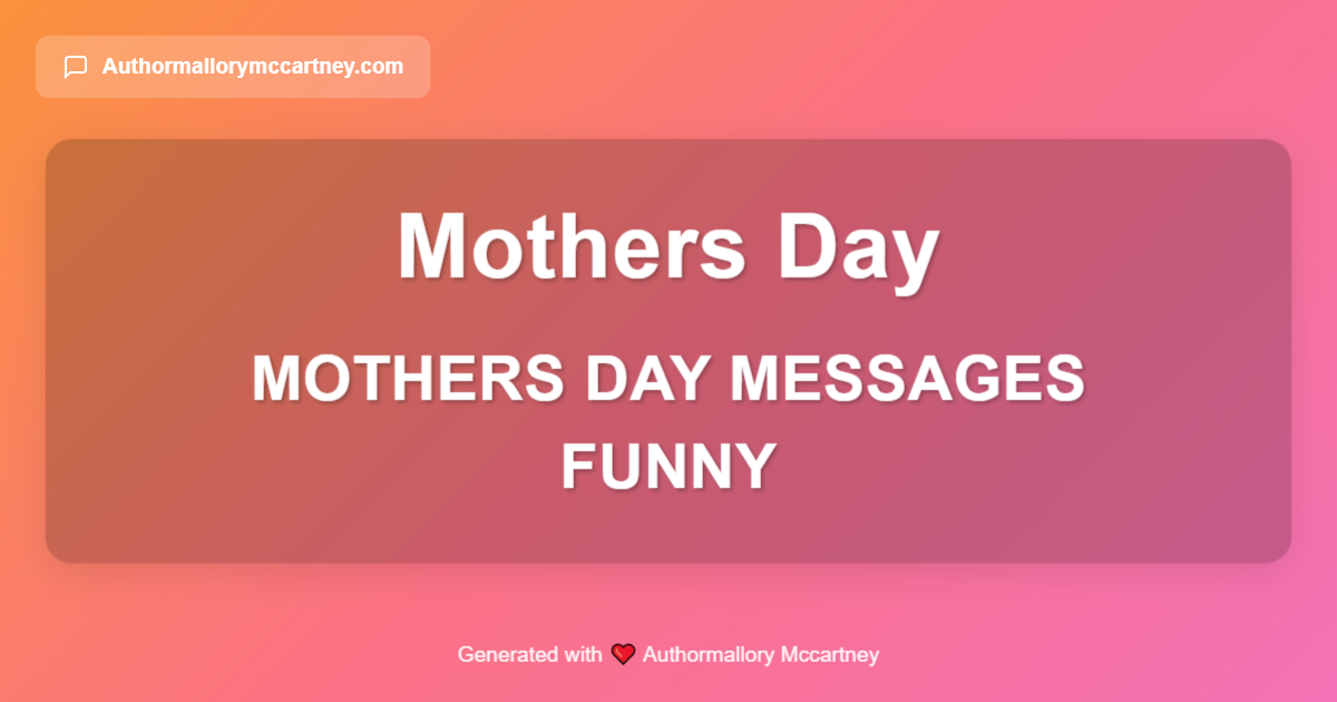 mothers day messages funny