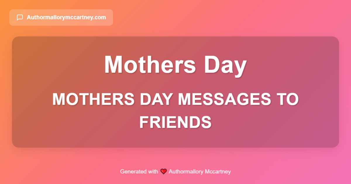 mothers day messages to friends
